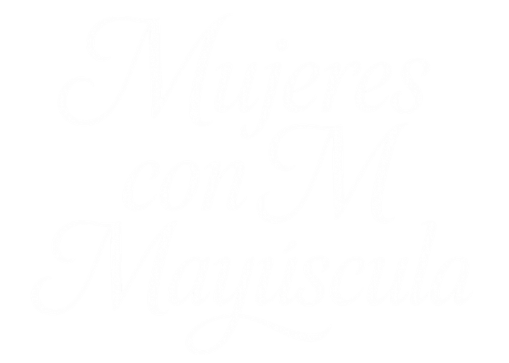 Mujeres con M Mayúscula